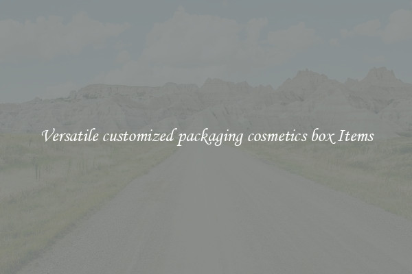Versatile customized packaging cosmetics box Items