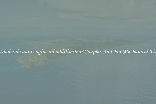 Wholesale auto engine oil additive For Couples And For Mechanical Use