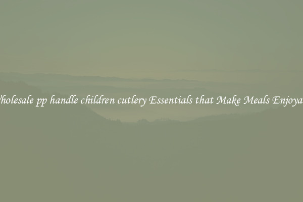 Wholesale pp handle children cutlery Essentials that Make Meals Enjoyable