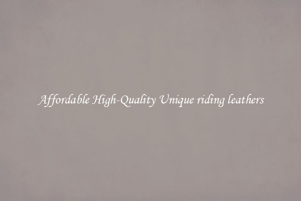 Affordable High-Quality Unique riding leathers