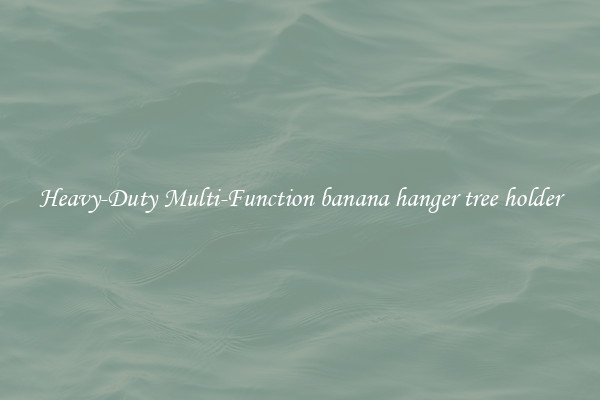 Heavy-Duty Multi-Function banana hanger tree holder