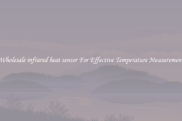 Wholesale infrared heat sensor For Effective Temperature Measurement