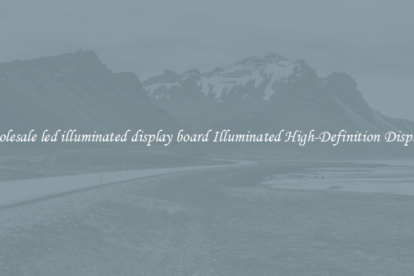 Wholesale led illuminated display board Illuminated High-Definition Displays 