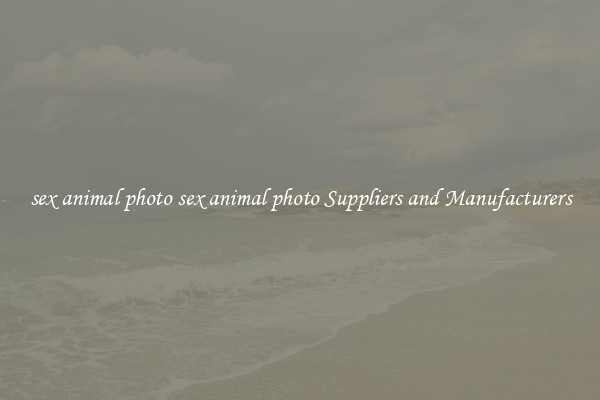 sex animal photo sex animal photo Suppliers and Manufacturers