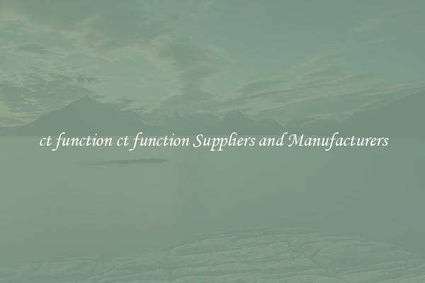 ct function ct function Suppliers and Manufacturers