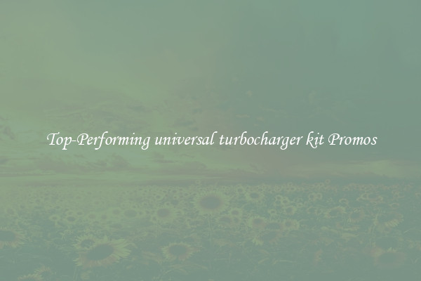 Top-Performing universal turbocharger kit Promos